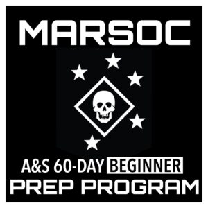 MARSOC Beginner 60-Day Prep Program and A&S Guidance