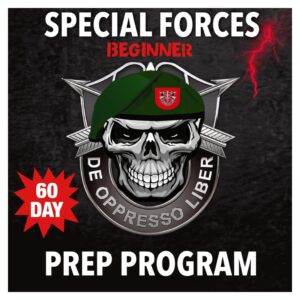Special Forces Beginner 60-Day Prep Program & SFAS Guidance